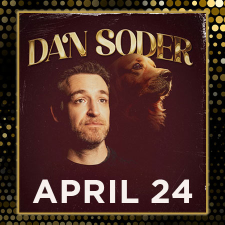 Dan Soder: The Golden Retriever of Comedy Tour